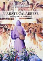abate calabrese. Pellegrino in Terrasanta