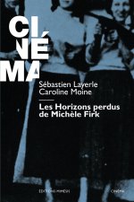 Les Horizons perdus de Michèle Firk