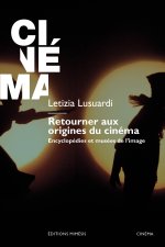 Retourner aux origines du cinéma