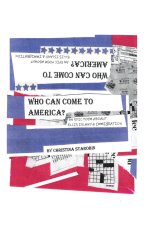 WHO CAN COME TO AMERICA?