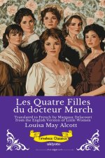 Les Quatre Filles du docteur March | French Version of Little Women