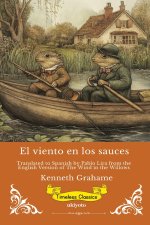 El viento en los sauces | Spanish Version of The Wind in the Willows