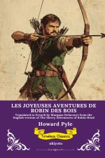 LES JOYEUSES AVENTURES DE ROBIN DES BOIS | French Version of Robin Hood