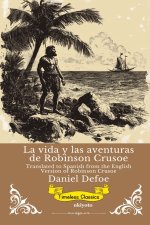 La vida y las aventuras de Robinson Crusoe | Spanish Version of Robinson Crusoe