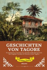GESCHICHTEN VON TAGORE | German Version of Stories from Tagore