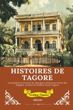 HISTOIRES DE TAGORE | French Version of Stories from Tagore