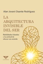 La arquitectura invisible del ser