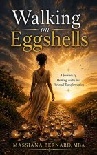 Walking On Eggshells
