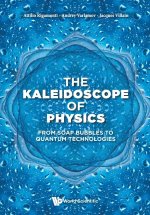 KALEIDOSCOPE OF PHYSICS, THE