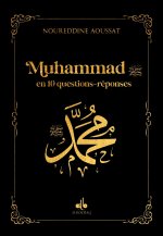 Muhammad en 10 questions réponses
