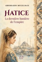 Le siècle de Hatice