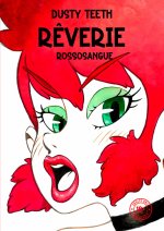 Rêverie. Rossosangue