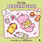Pensieri felici. Libro da colorare per tutte le età. Gli originali Coco Wyo