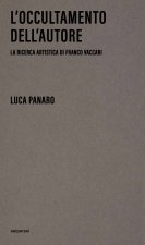 occultamento dell'autore. La ricerca artistica di Franco Vaccari