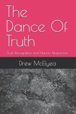 The Dance Of Truth