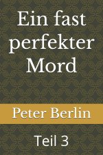 Ein fast perfekter Mord