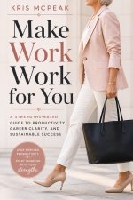 Make Work WORK For You