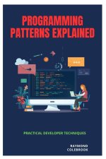 Programming Patterns Explained