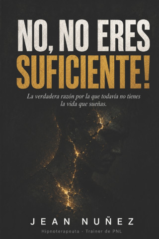 NO, NO ERES SUFICIENTE!
