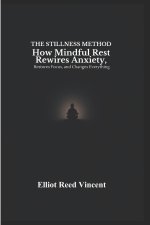 The Stillness Method