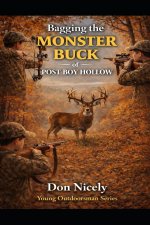 Bagging The Monster Buck of Postboy Hollow