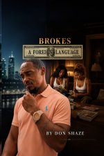 Broke's a foreign language