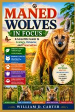 MANED WOLVES IN FOCUS