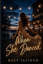 When She Danced