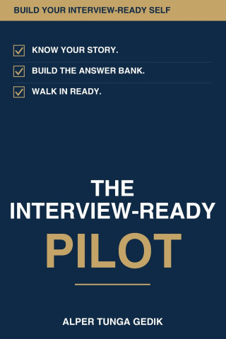 THE INTERVIEW-READY PILOT