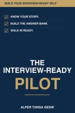 THE INTERVIEW-READY PILOT