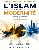 Commentaire contemporain sur L'Islam contre la modernité