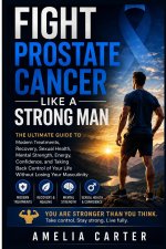 Fight Prostate Cancer Like a Strong Man