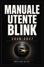 MANUALE UTENTE BLINK 2026-2027