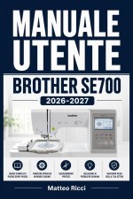 MANUALE UTENTE BROTHER SE700 2026-2027