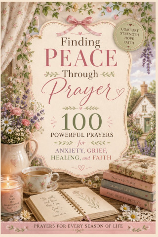Finding Peace Through Prayer