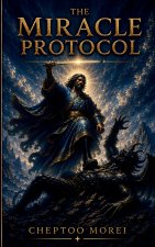 THE MIRACLE PROTOCOL