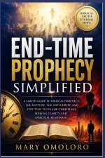 End-Time Prophecy Simplified