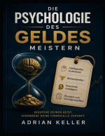 Die Psychologie des Geldes meistern