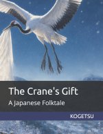 The Crane's Gift