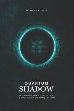 Quantum Shadow