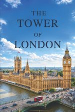 THE TOWER OF LONDON
