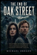 THE END OF OAK STREET