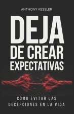 Deja de Crear Expectativas