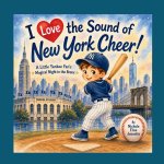 I Love the Sound of New York Cheer!