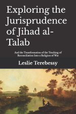 Exploring the Jurisprudence of Jihad al-Talab