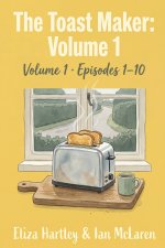 The Toast Maker