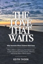 THE LOVE THAT WAITS
