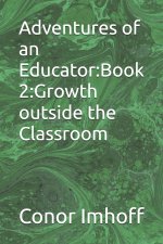 Adventures of an Educator