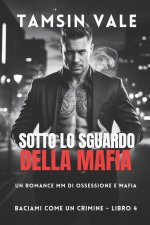 Sotto lo Sguardo della Mafia