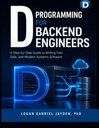 D PROGRAMMING FOR BACKEND ENGINEERS